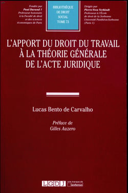 L''apport du droit du travail à la théorie générale de l'acte juridique