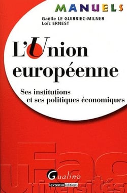 L'Union européenne - ses institutions et ses politiques économiques