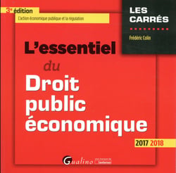 L'essentiel du droit public économique (édition 2017/2018)