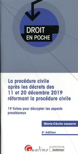 La procédure civile après les décrets des 11 et 20 décembre 2019 réformant la procédure civile (3e édition)