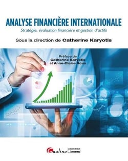 Analyse financière internationale - stratégie, évaluation financière et gestion d'actifs