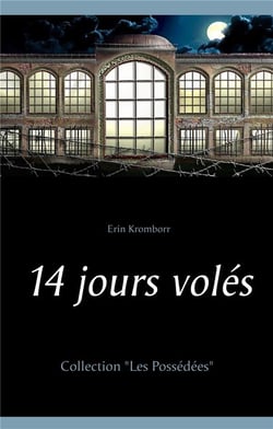 Les possedées Tome 1 - 14 jours volés