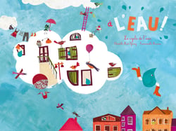 À l'eau ! le cycle de l'eau