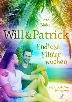 Will &amp; Patrick: Endlose Flitterwochen - Wake up Married Bonusstory