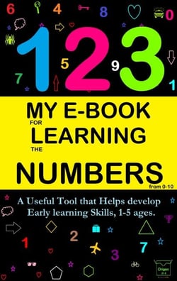 My E-Book For Learning Numbers From 0-10: A Useful Tool That Helps Develop Early Learning Skills, 1-5 Ages. - My learning e-book, #3