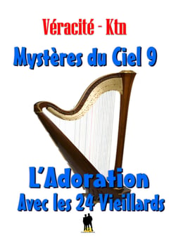 Mystères du ciel - Tome 9 : L’adoration avec les 24 Vieillards