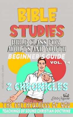 Bible Class for Adults and Youth: Beginner's Guide: 2 Chronicles - BIBLE CLASS FROM SCRATCH, #14