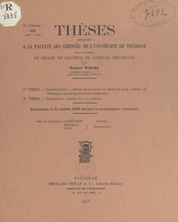Contribution à l'étude du cracking du méthane sous l'action de l'étincelle électrique haute-fréquence - Suivi de Proposition donnée par la Faculté : structure du verre