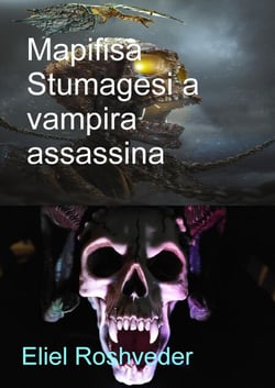 Mapifisa Stumagesi a Vampira Assassina - Aliens and parallel worlds, #9