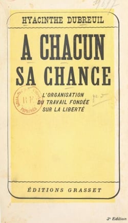 À chacun sa chance - L'organisation du travail fondée sur la liberté