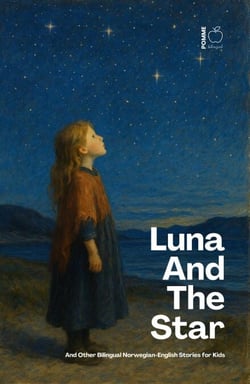 Luna And The Star And Other Bilingual Norwegian-English Stories for Kids