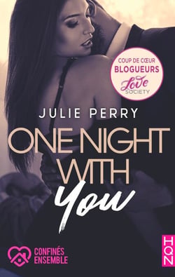 One Night With You - #ConfinésEnsemble, la romance coup de coeur de nos blogueurs !