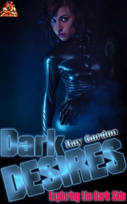Dark Desires - Ray Gordon Erotic Stories