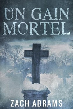 Un Gain Mortel - Les Mystères d'Alex Warren, #1