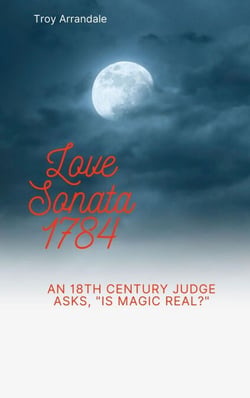 Love Sonata 1784:  An 18th-Century Mystery-Suspense Novella