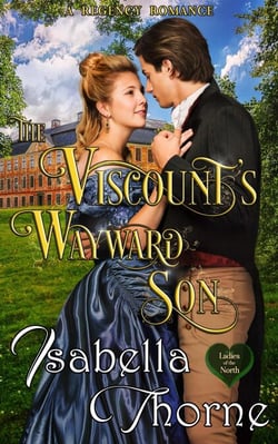 The Viscount's Wayward Son - Ladies of the North, #1