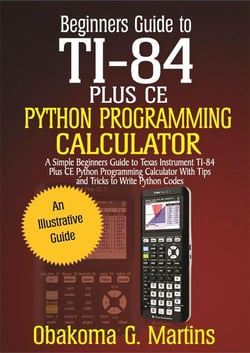 Beginners Guide to TI-84 Plus CE  Python Programming Calculator