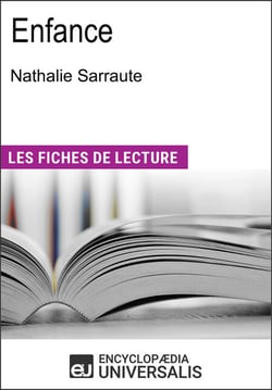 Enfance de Nathalie Sarraute - Les Fiches de lecture d'Universalis