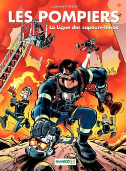 Les Pompiers - Tome 8 - La ligue des sapeurs-héros