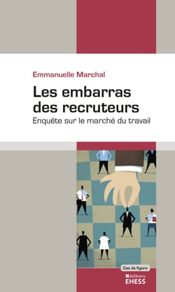 Les embarras des recruteurs - Enquête sur le marché du travail