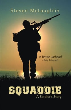 Squaddie - A Soldier's Story