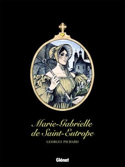 Marie-Gabrielle de Saint-Eutrope - Patrimoine Glénat 62
