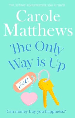 The Only Way is Up - The uplifting, heartwarming read from the Sunday Times bestseller