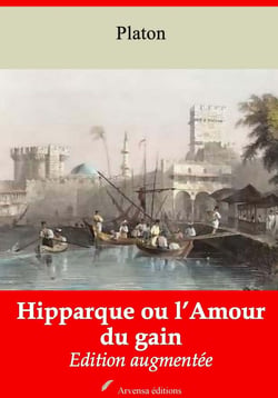Hipparque ou l’Amour du gain – suivi d'annexes - Nouvelle édition 2019
