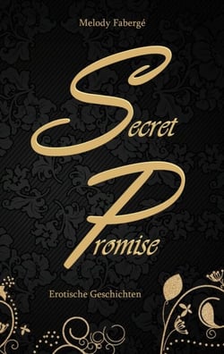Secret Promise - Erotische Geschichten