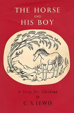 The Horse and His Boy - Chronicles of Narnia series