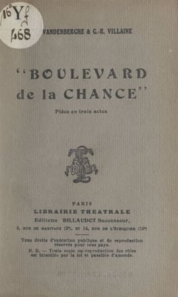 Boulevard de la chance - Pièce en trois actes