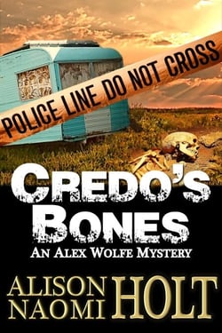 Credo's Bones - Alex Wolfe Mysteries, #4