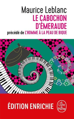 Le Cabochon d'émeraude précédé de l'homme à la peau de bique - Arsène Lupin