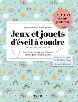 Jeux et jouets d'éveil à coudre - 10 modèles faciles spécialement conçus pour les tout-petits