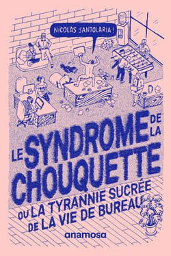 Le syndrome de la chouquette - ou la tyrannie sucrée de la vie de bureau