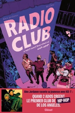 Radio Club - A West Coast True Story of Hip Hop