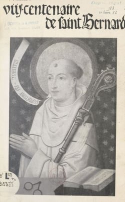 Programme général des manifestations célébrées en l'honneur du 8e centenaire de Saint Bernard, 1153-1953