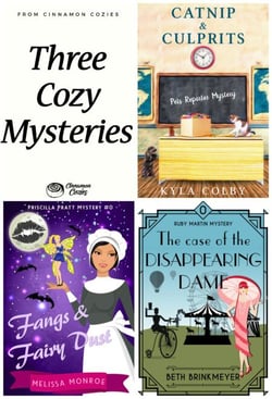 Three Cozy Mysteries: Catnip &amp; Culprits, Fangs &amp; Fairy Dust, and The Case of the Disappearing Dame (Women Sleuths, Culinary Cozy Mysteries &amp; Paranormal Mystery)