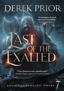 Last of the Exalted - Annals of the Nameless Dwarf, #7