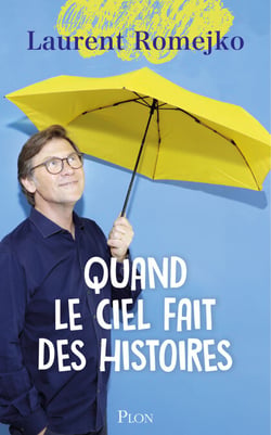 Quand le ciel fait des histoires