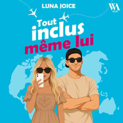 Tout inclus même lui : Une comédie romantique qui fait voyager