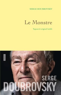 Le monstre - tapuscrit originel inédit - préface d'Isabelle Grell