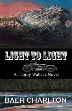 Light to Light - A Thorny Wallace Novel, #2