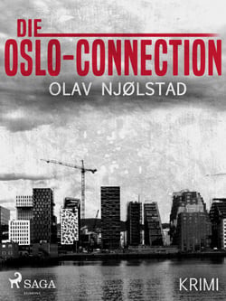Die Oslo-Connection - Thriller