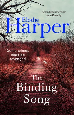 The Binding Song - A chilling thriller with a killer ending from the author of THE WOLF DEN