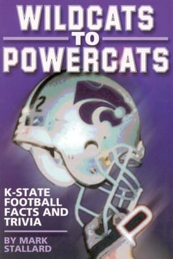 Wildcats to Powercats - K-State Football Facts and Trivia