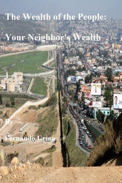 The Wealth of the People: Your Neighbor's Wealth - The Wealth of the People, #2