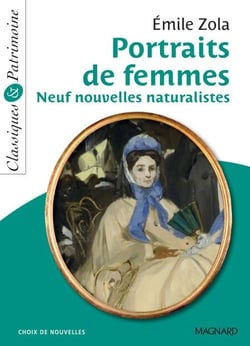 Portraits de femmes : Neuf nouvelles naturalistes - Classiques et Patrimoine - 9 nouvelles naturalistes