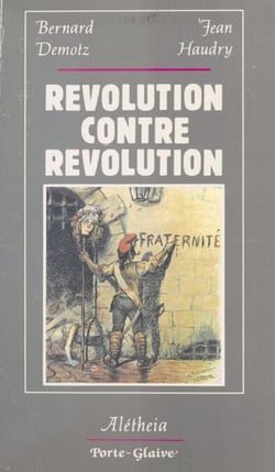 Révolution, contre-révolution - Actes du Colloque, Lyon, 1989