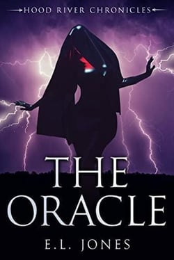 The Oracle - Hood River Chronicles, #5